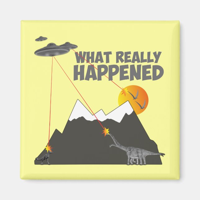 Funny Dinosaur extinction Magnet (Front)