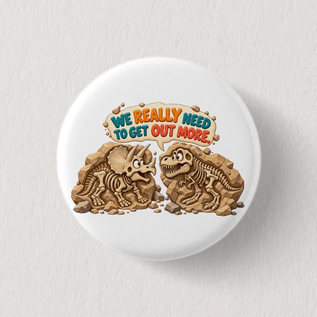 Funny Dinosaur Fossil Humor Button (Front)
