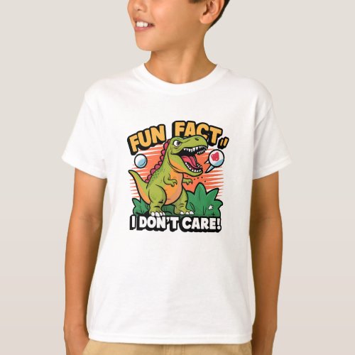 Funny dinosaur Fun fact I dont care t_shirt