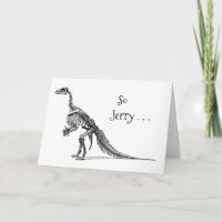 Funny Dinosaur Humor Add a Name Birthday Greeting Card