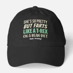 Funny Dinosaur Quote She’s So Pretty But Farts Hat