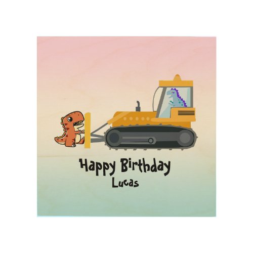 Funny dinosaur tractor boy Back To School Birthday Wood Wall Art