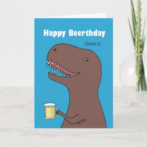 Funny Dinosaur with beer Happy birthday beerthday  Card
