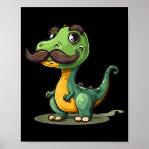 Funny Dinosaur With Mustache Beard For Adults And Poster