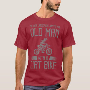 Funny Dirt Bike Gift For Motocross Lover Father T-Shirt
