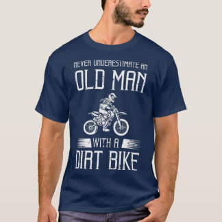 Funny Dirt Bike Gift For Motocross Lover Father T-Shirt