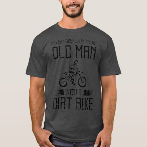 Funny Dirt Bike Gift For Motocross Lover Father T_Shirt