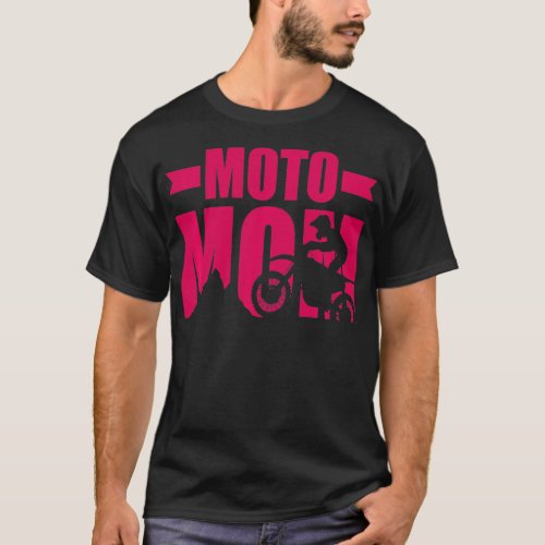 Funny Dirt Bike Motocross Supercross  Moto Mom  T_Shirt