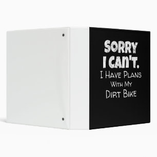 Funny Dirt Bike Quote Motocross Racing Motorcycle 3 Ring Binder