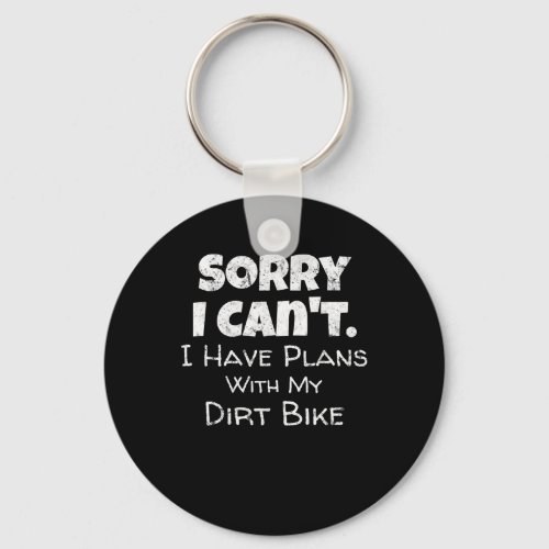 Funny Dirt Bike Quote Motocross Racing Motorcycle Keychain