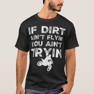 Funny Dirt Bike Rider Gift MX Motocross Ride T-Shirt