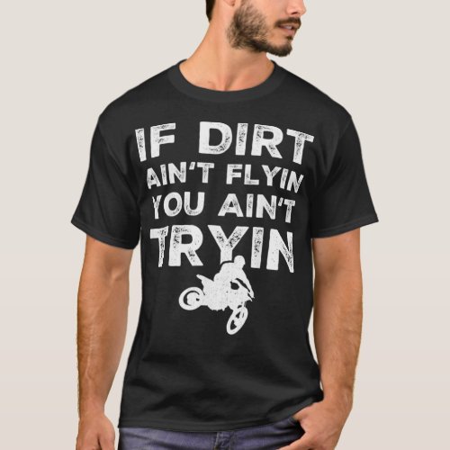 Funny Dirt Bike Rider Supercross MX Motocross Ride T_Shirt