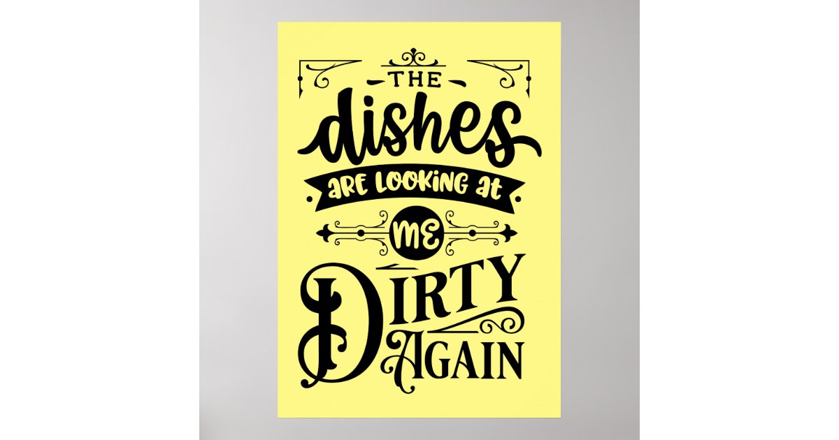 funny dirty dishes word art kitchen poster Zazzle