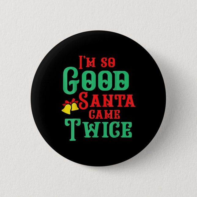 Funny Dirty Naughty Inappropriate Christmas T Shir Button (Front)