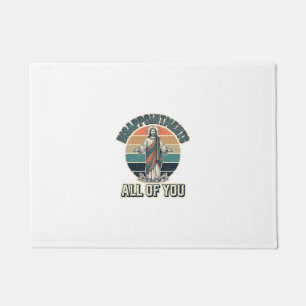 Funny Disappointments All Of You Religious Shirt D Doormat