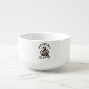 Funny Disappointments All of You Vintage Engraving Soup Mug