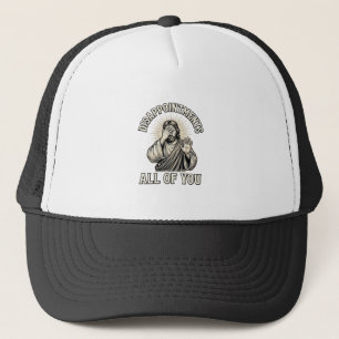 Funny Disappointments All of You Vintage Engraving Trucker Hat
