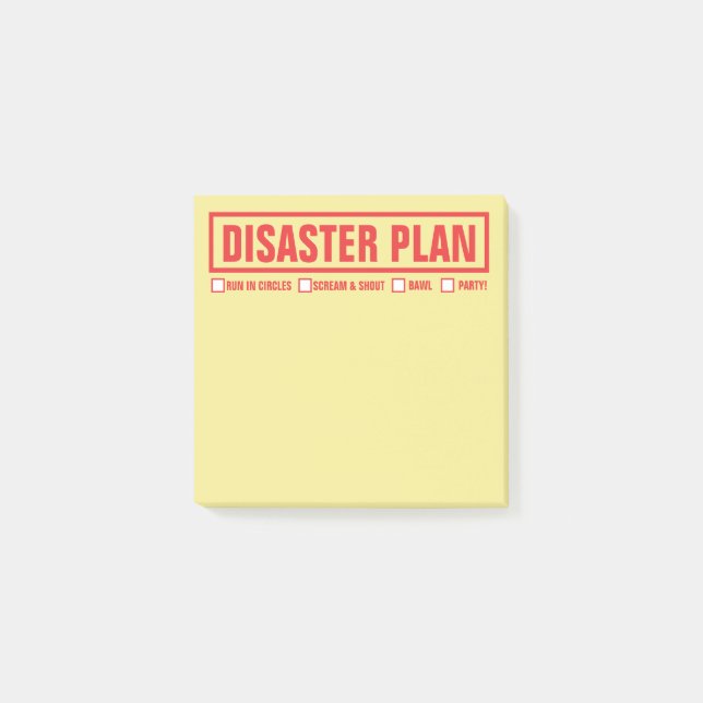 Funny "Disaster Plan" 3"x3" Post-it Notes (Front)