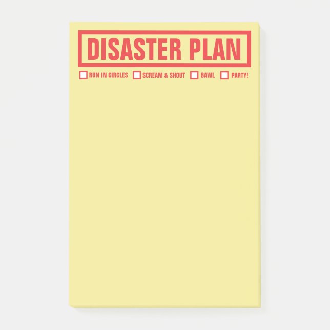 Funny "Disaster Plan" 4"x6" Post-it Notes (Front)
