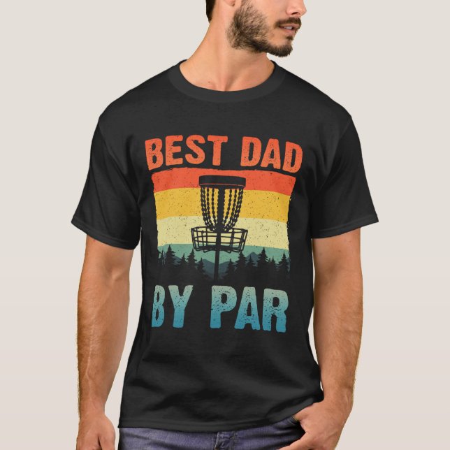 Funny Disc Golf Art For Men Dad Disc Golf Player D T-Shirt (Front)