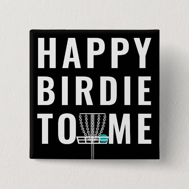 Funny Disc Golf Birthday Birdie Gift Button (Front)