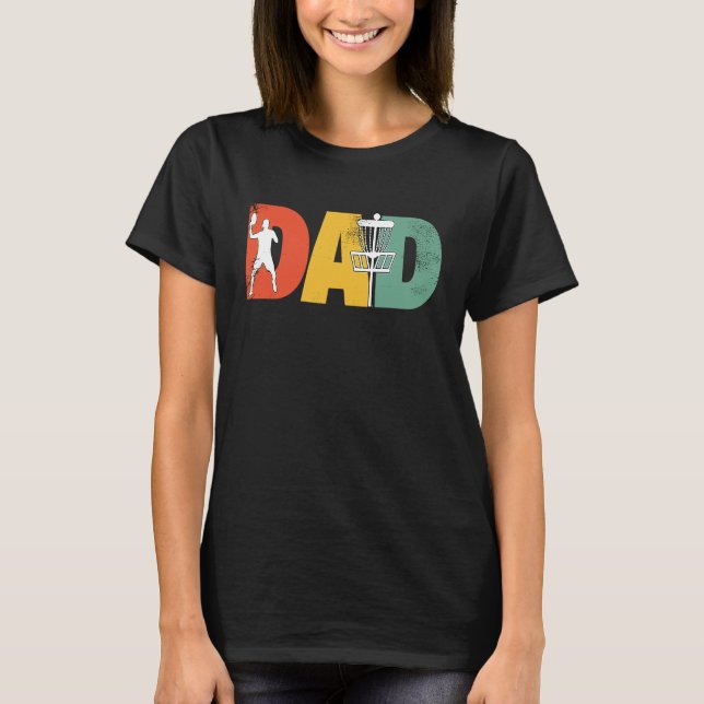 Funny Disc Golf Dad Disk Golfer Dad Fathers Day T-Shirt (Front)