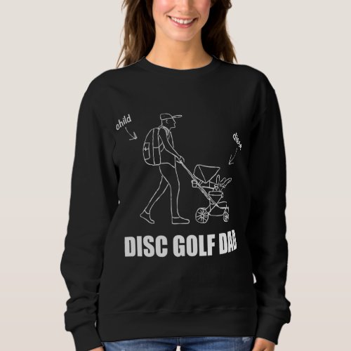 Funny Disc Golf Dad Stroller Backpack Child Sweatshirt