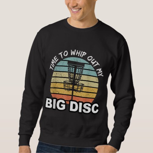 Funny Disc Golf Disc Golf Sweatshirt