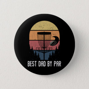 Funny Disc Golf Father Frisbee Dad Button