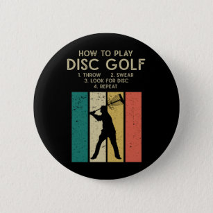 Funny Disc Golf Instruction Frisbee Disc Golfing Button