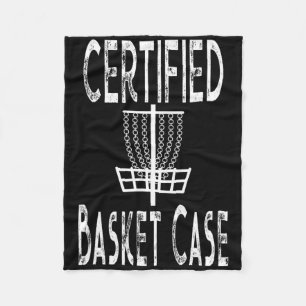 Funny Disc Golf Player Certified Basket Case  Fleece Blanket