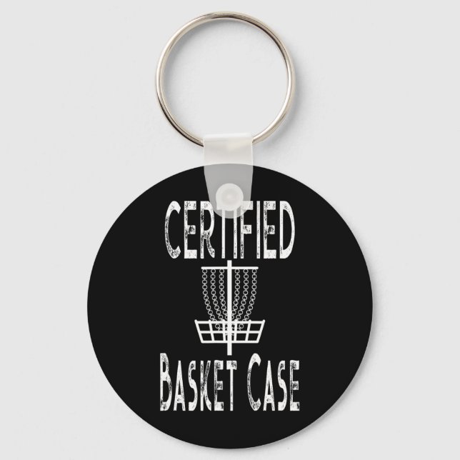 Funny Disc Golf Player Certified Basket Case  Keychain (Front)
