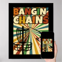 Funny Disc Golf Player Saying I Bangin' Chains Poster