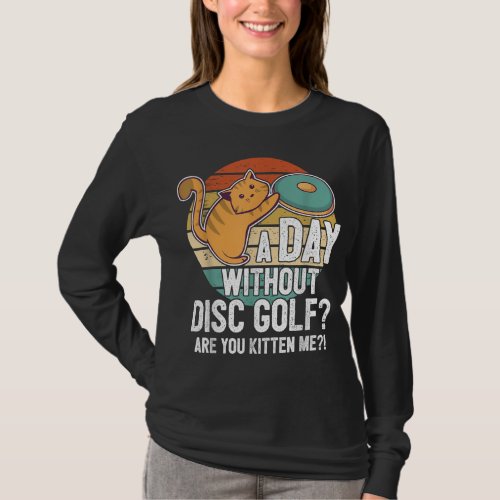 Funny Disc Golf Player Saying I Cat With Disc Kitt T_Shirt