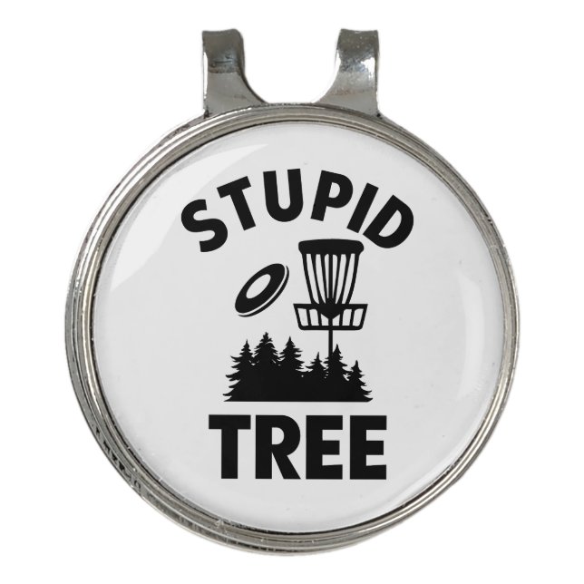 Funny Disc Golf Quote Stupid Tree Hat Clip (Front)