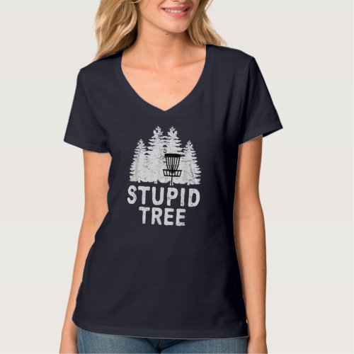 Funny Disc Golf Stupid Tree Distressed Frisbee Gol T_Shirt