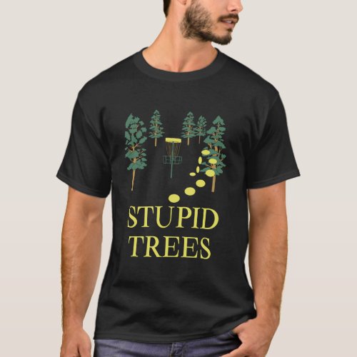Funny Disc Golf Stupid Tree Frisbee Golfing T_Shirt
