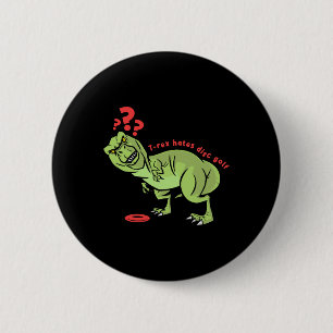 Funny Disc Golf T Rex Kids  Button