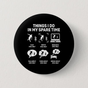 Funny Disc Golfer Quote For Disc Golf Player Frisb Button
