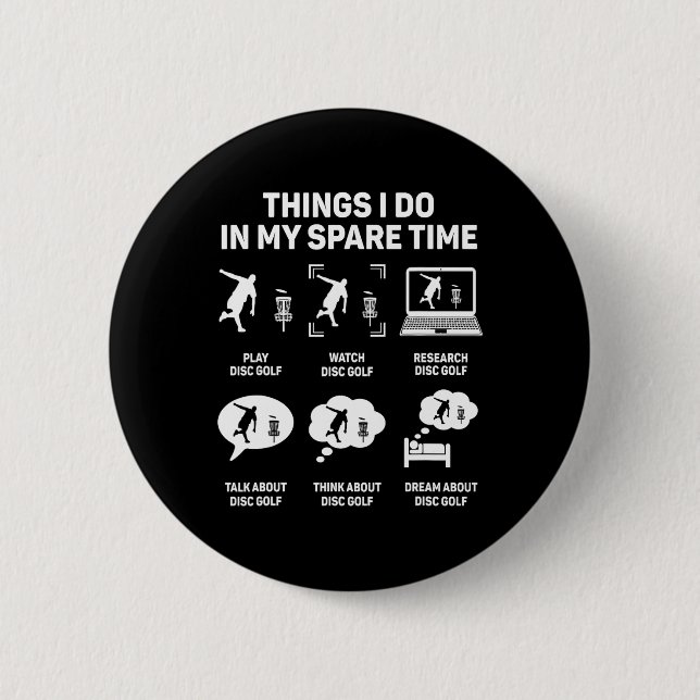 Funny Disc Golfer Quote For Disc Golf Player Frisb Button (Front)