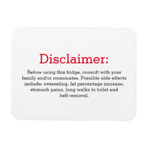 Funny disclaimer fridge sign magnet