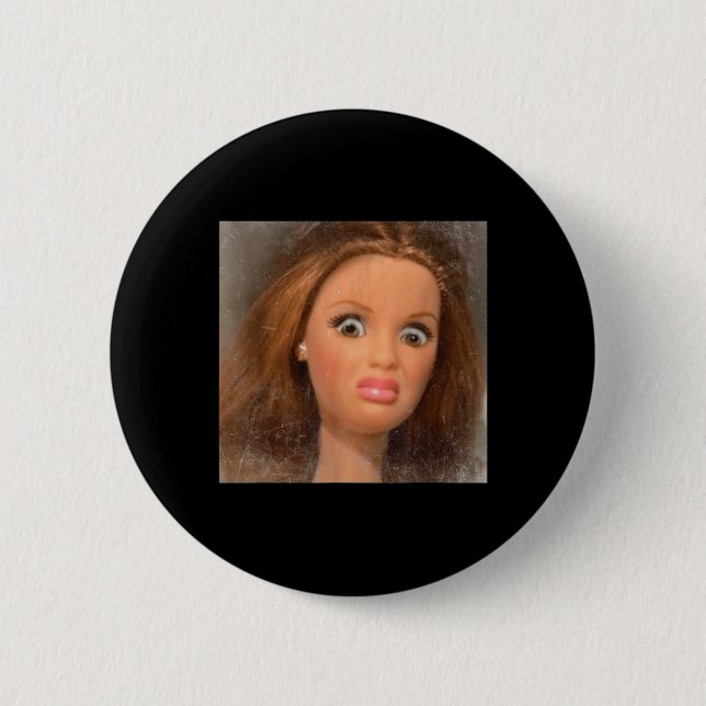Funny Disgusting Doll Face Meme _1  Button (Front)