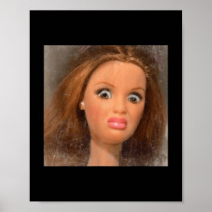 Funny Disgusting Doll Face Meme _1 Poster