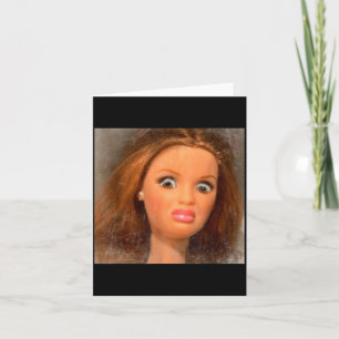 Funny Disgusting Doll Face Meme Card