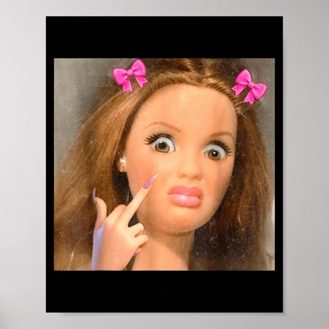 Funny Disgusting Doll Face Meme  Poster (Front)