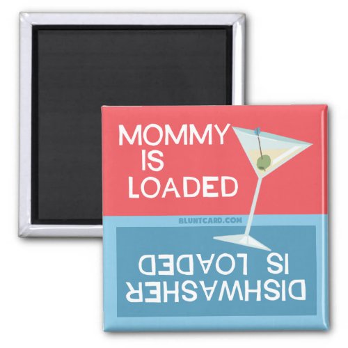 Funny dishwasher magent mommy is loaded magnet