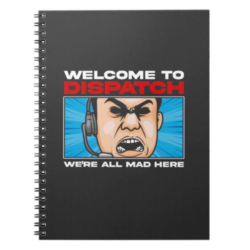 Funny Dispatcher emergency Communications 911 Notebook