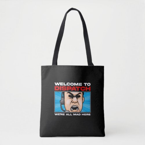 Funny Dispatcher emergency Communications 911 Tote Bag