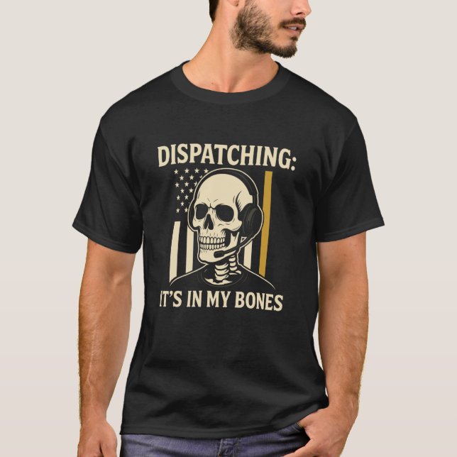 Funny Dispatcher Skeleton Police Dispatch Thin Gol T-Shirt (Front)