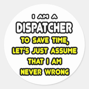Details about   Custom-made Sarcastic Dispatcher I Am A My Level Of Sarcasm Sticker Portrait 